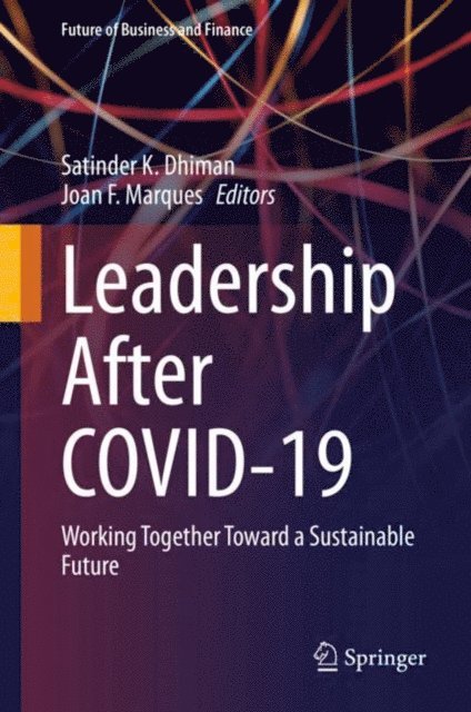 Joan F. Marques, Satinder K. Dhiman - Leadership after COVID-19, E-bok