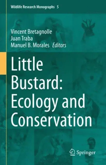 Manuel B. Morales, Juan Traba, Vincent Bretagnolle - Little Bustard: Ecology and Conservation, E-bok. Tillgänglighet: Lägg i varukorg