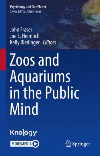 Kelly Riedinger, Joe E. Heimlich, John Fraser - Zoos and Aquariums in the Public Mind, E-bok