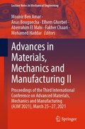 Advances in Materials, Mechanics and Manufacturing II