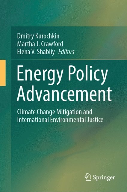 Elena V. Shabliy, Martha J. Crawford, Dmitry Kurochkin - Energy Policy Advancement, E-bok
