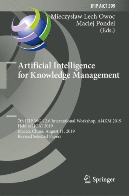Maciej Pondel, Mieczyslaw Lech Owoc - Artificial Intelligence for Knowledge Management, E-bok