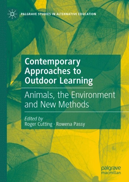 Rowena Passy, Roger Cutting - Contemporary Approaches to Outdoor Learning, E-bok
