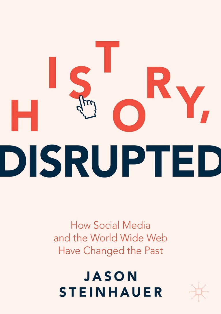Jason Steinhauer - History, Disrupted, Häftad