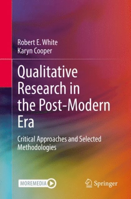 Karyn Cooper, Robert E. White - Qualitative Research in the Post-Modern Era, E-bok