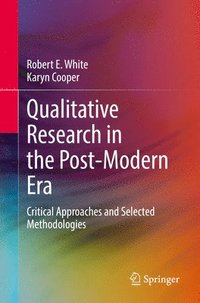 Qualitative Research in the Post-Modern Era