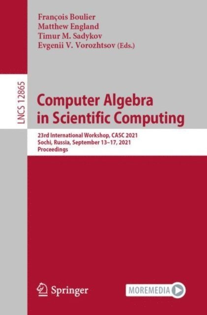 Evgenii V. Vorozhtsov, Timur M. Sadykov, Matthew England, Francois Boulier - Computer Algebra in Scientific Computing, E-bok
