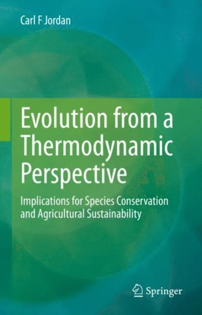Carl F Jordan - Evolution from a Thermodynamic Perspective, E-bok