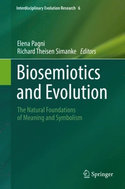 Richard Theisen Simanke, Elena Pagni - Biosemiotics and Evolution, E-bok