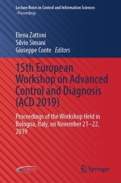 Giuseppe Conte, Silvio Simani, Elena Zattoni - 15th European Workshop on Advanced Control and Diagnosis (ACD 2019), E-bok