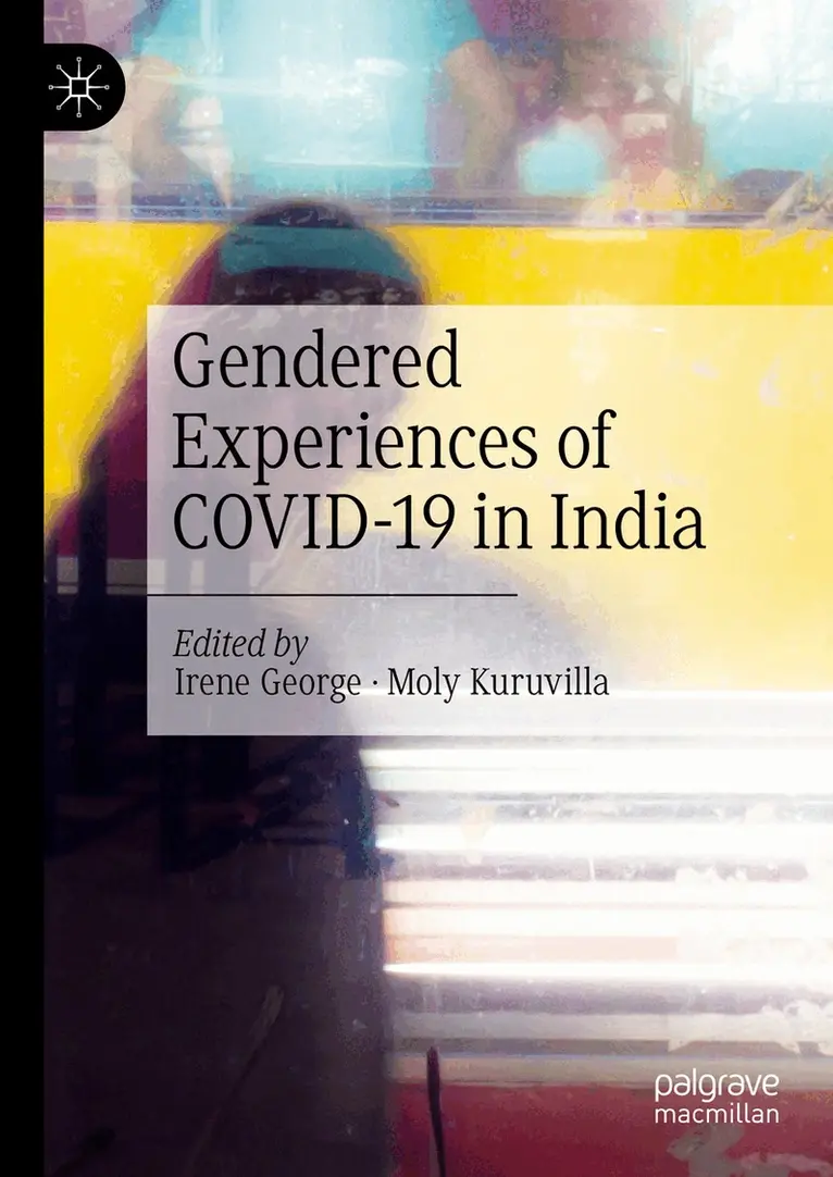 Irene George, Moly Kuruvilla - Gendered Experiences of COVID-19 in India, Inbunden. Tillgänglighet: Lägg i varukorg