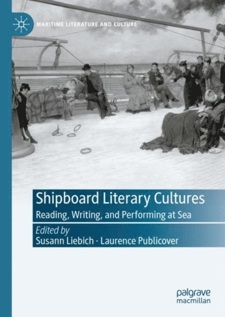 Laurence Publicover, Susann Liebich - Shipboard Literary Cultures, E-bok