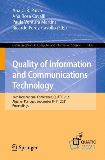 Ricardo Perez-Castillo, Paula Ventura Martins, Ana Rosa Cavalli, Ana C. R. Paiva - Quality of Information and Communications Technology, E-bok