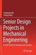 Senior Design Projects in Mechanical Engineering