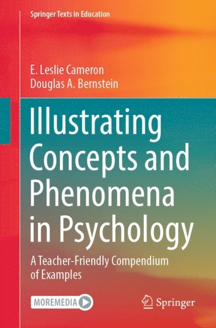 Douglas A. Bernstein, E. Leslie Cameron - Illustrating Concepts and Phenomena in Psychology, E-bok