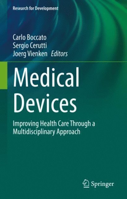 Joerg Vienken, Sergio Cerutti, Carlo Boccato - Medical Devices, E-bok
