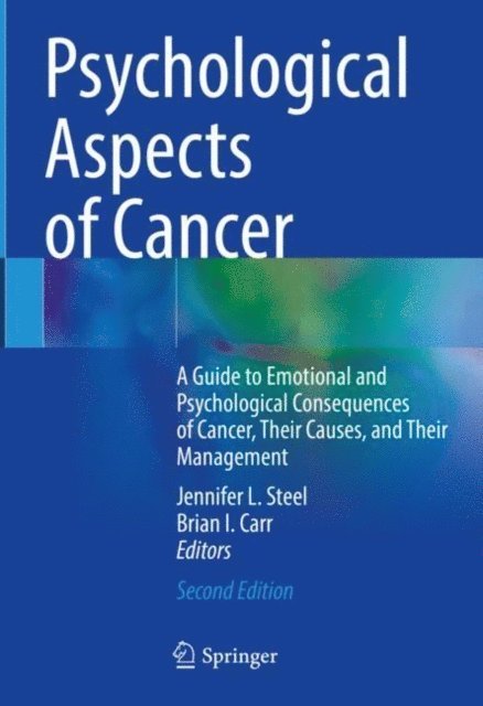 Brian I. Carr, Jennifer L. Steel - Psychological Aspects of Cancer, E-bok