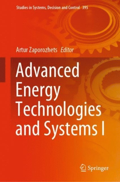 Artur Zaporozhets - Advanced Energy Technologies and Systems I, E-bok