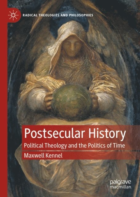 Maxwell Kennel - Postsecular History, E-bok