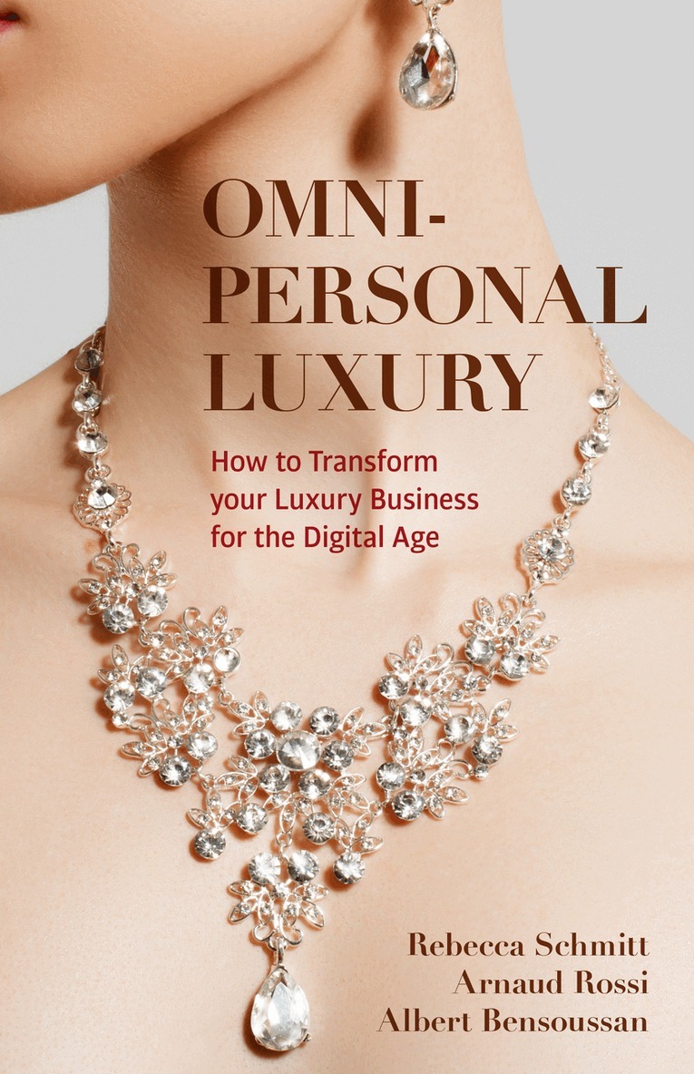 Rebecca Schmitt, Arnaud Rossi, Albert Bensoussan - Omni-personal Luxury, Inbunden