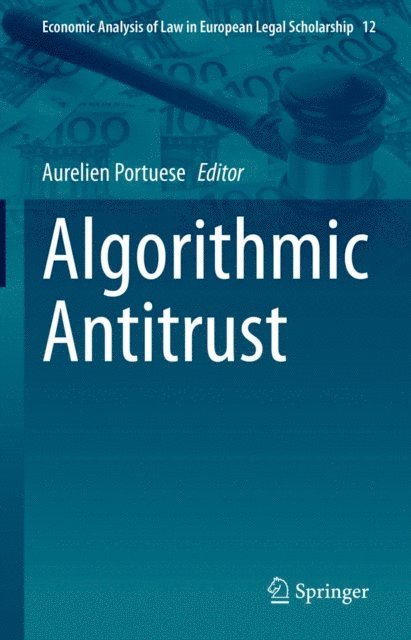 Aurelien Portuese - Algorithmic Antitrust, E-bok