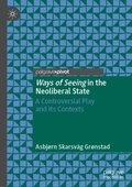 Ways of Seeing in the Neoliberal State 