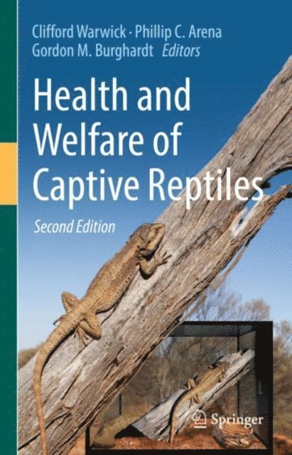 Gordon M. Burghardt, Phillip C. Arena, Clifford Warwick - Health and Welfare of Captive Reptiles, E-bok