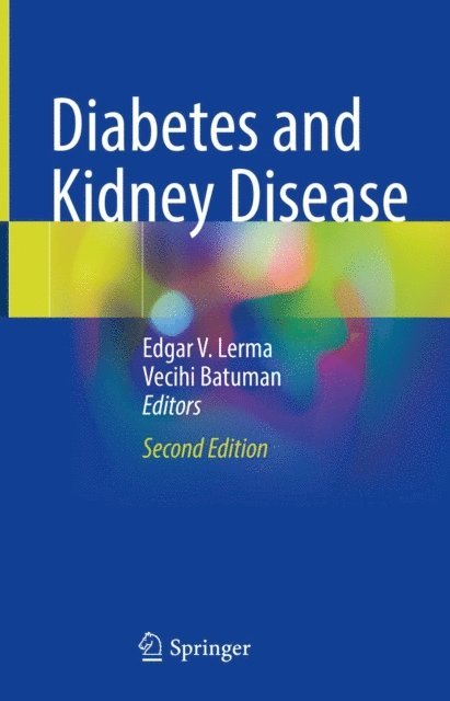 Vecihi Batuman, Edgar V. Lerma - Diabetes and Kidney Disease, E-bok