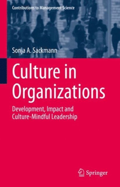 Sonja A. Sackmann - Culture in Organizations, E-bok