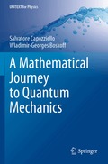Mathematical Journey to Quantum Mechanics