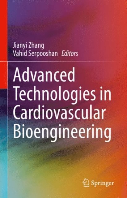 Vahid Serpooshan, Jianyi Zhang - Advanced Technologies in Cardiovascular Bioengineering, E-bok. Tillgänglighet: Lägg i varukorg
