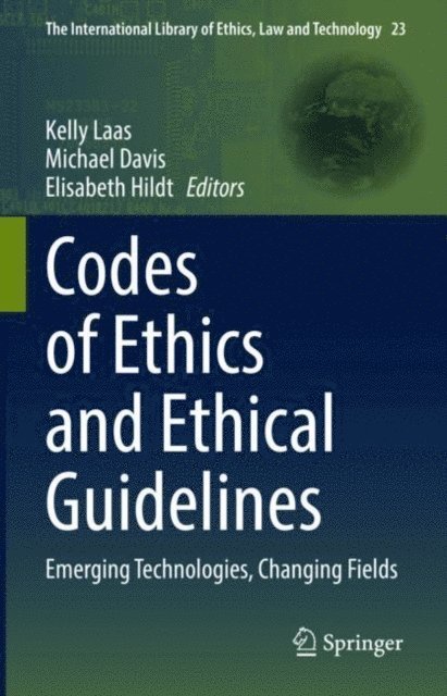 Elisabeth Hildt, Michael Davis, Kelly Laas - Codes of Ethics and Ethical Guidelines, E-bok
