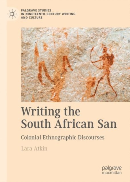 Lara Atkin - Writing the South African San, E-bok