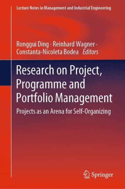 Constanta-Nicoleta Bodea, Reinhard Wagner, Ronggui Ding - Research on Project, Programme and Portfolio Management, E-bok