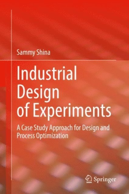 Sammy Shina - Industrial Design of Experiments, E-bok. Tillgänglighet: Lägg i varukorg