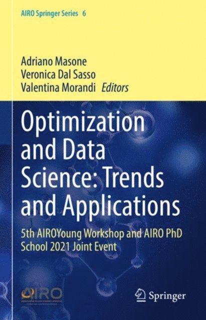 Valentina Morandi, Veronica Dal Sasso, Adriano Masone - Optimization and Data Science: Trends and Applications, E-bok