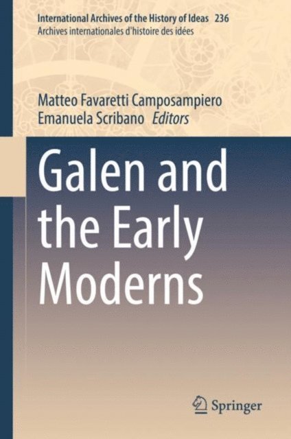 Emanuela Scribano, Matteo Favaretti Camposampiero - Galen and the Early Moderns, E-bok