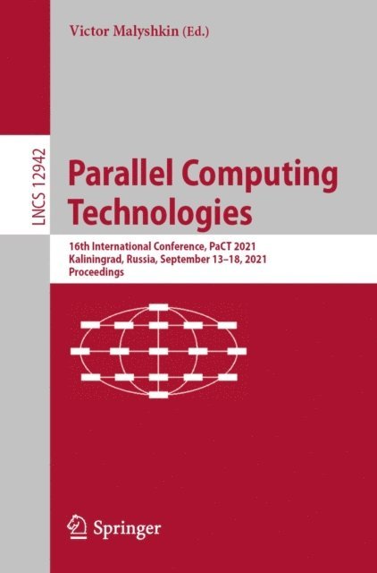Victor Malyshkin - Parallel Computing Technologies, E-bok