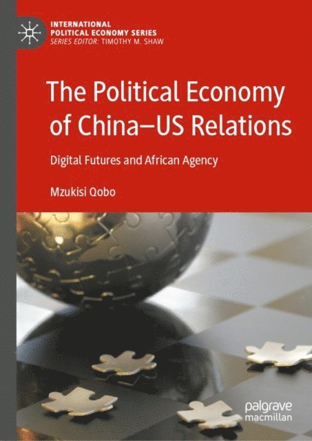 Mzukisi Qobo - Political Economy of China-US Relations, E-bok