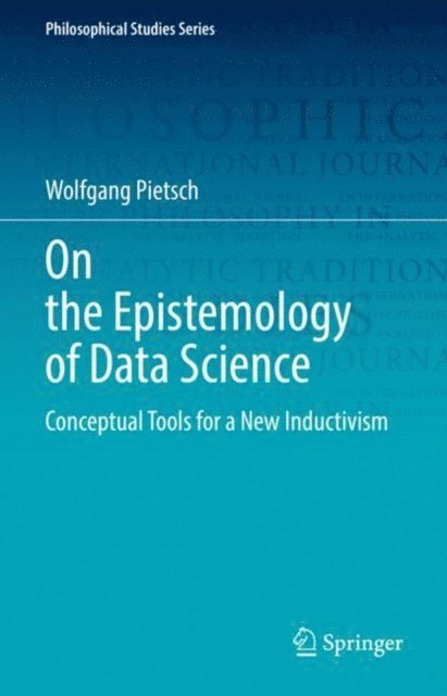 Wolfgang Pietsch - On the Epistemology of Data Science, E-bok