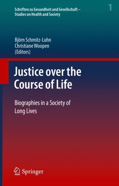 Christiane Woopen, Bjorn Schmitz-Luhn - Justice over the Course of Life, E-bok