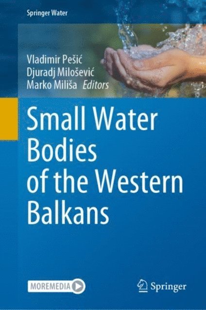 Marko Milisa, Djuradj Milosevic, Vladimir Pesic - Small Water Bodies of the Western Balkans, E-bok
