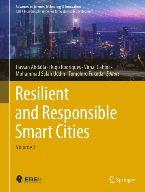Tomohiro Fukuda, Mohammad Salah Uddin, Vimal Gahlot, Hugo Rodrigues, Hassan Abdalla - Resilient and Responsible Smart Cities, E-bok