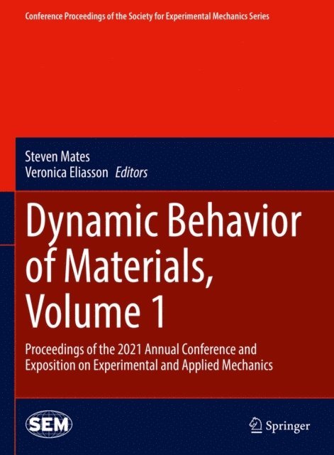 Veronica Eliasson, Steven Mates - Dynamic Behavior of Materials, Volume 1, E-bok