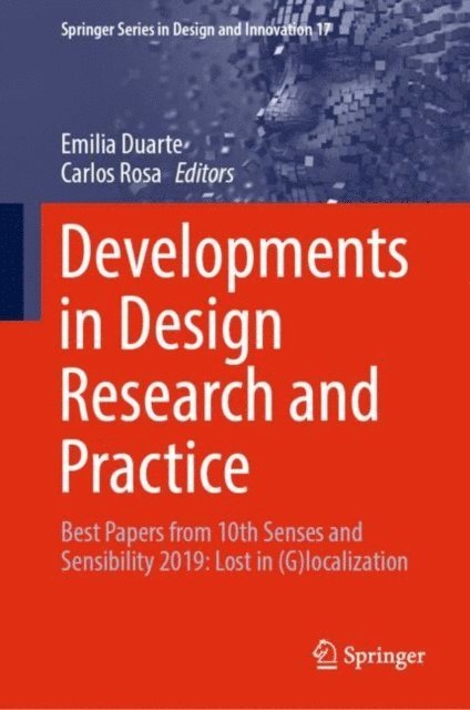 Carlos Rosa, Emilia Duarte - Developments in Design Research and Practice, E-bok