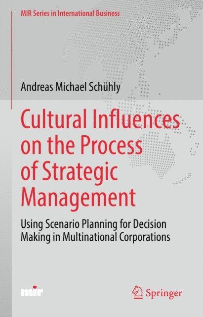 Andreas Michael Schuhly - Cultural Influences on the Process of Strategic Management, E-bok