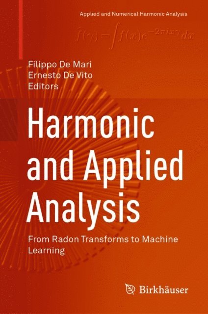 Ernesto De Vito, Filippo De Mari - Harmonic and Applied Analysis, E-bok