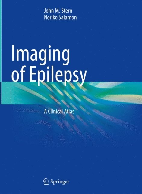 Noriko Salamon, John M. Stern - Imaging of Epilepsy, E-bok