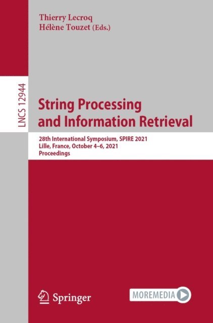 Helene Touzet, Thierry Lecroq - String Processing and Information Retrieval, E-bok