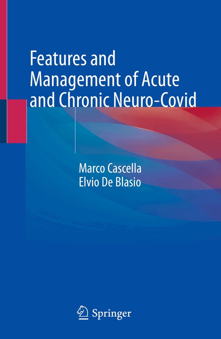 Marco Cascella, Elvio De Blasio - Features and Management of Acute and Chronic Neuro-Covid, Inbunden. Tillgänglighet: Lägg i varukorg